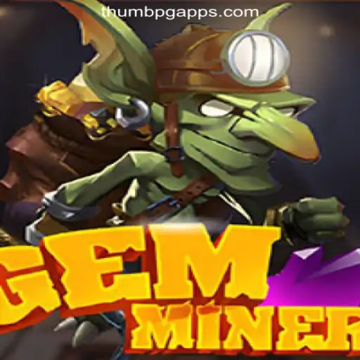 Unearth Riches with GemMiner: Your Ultimate Guide to ThumbPG.COM Oficial Slots Brasil #1